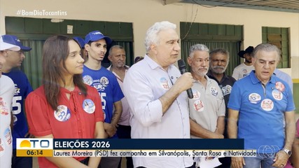 Laurez Moreira (PSD) faz campanha em Silvanópolis, Santa Rosa e Natividade