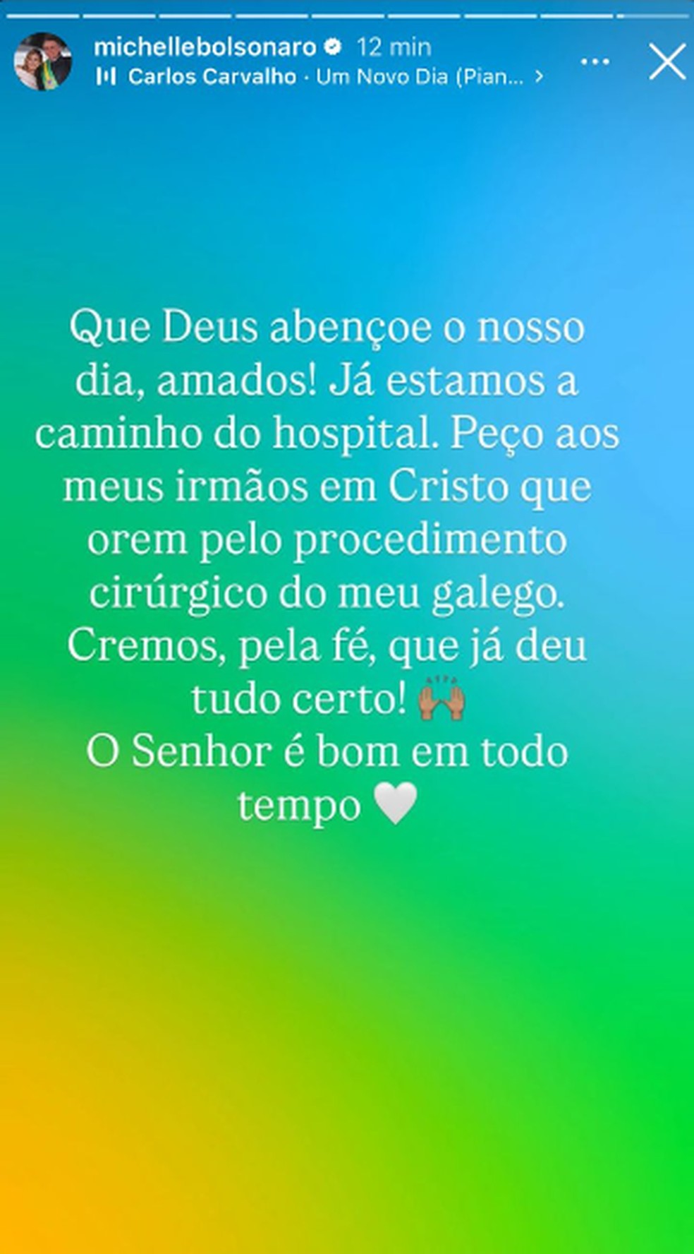 Ex-primeira-dama publicou no Instagram mensagem de que estava a caminho do hosítal — Foto: Reprodução/Instagram