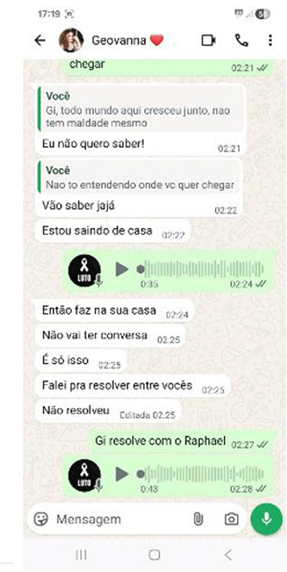 Nas últimas mensagens, Geovanna informou que estava indo até a casa do namorado tirar satisfações — Foto: Reprodução/Arquivo pessoal