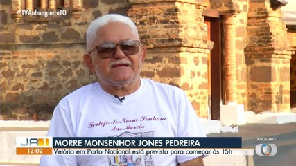 Monsenhor Jones Pedreira será velado em Porto Nacional nesta quarta-feira (29)
