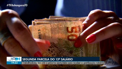 Trabalhadores têm até a próxima sexta-feira para receber a 2ª parcela do 13º