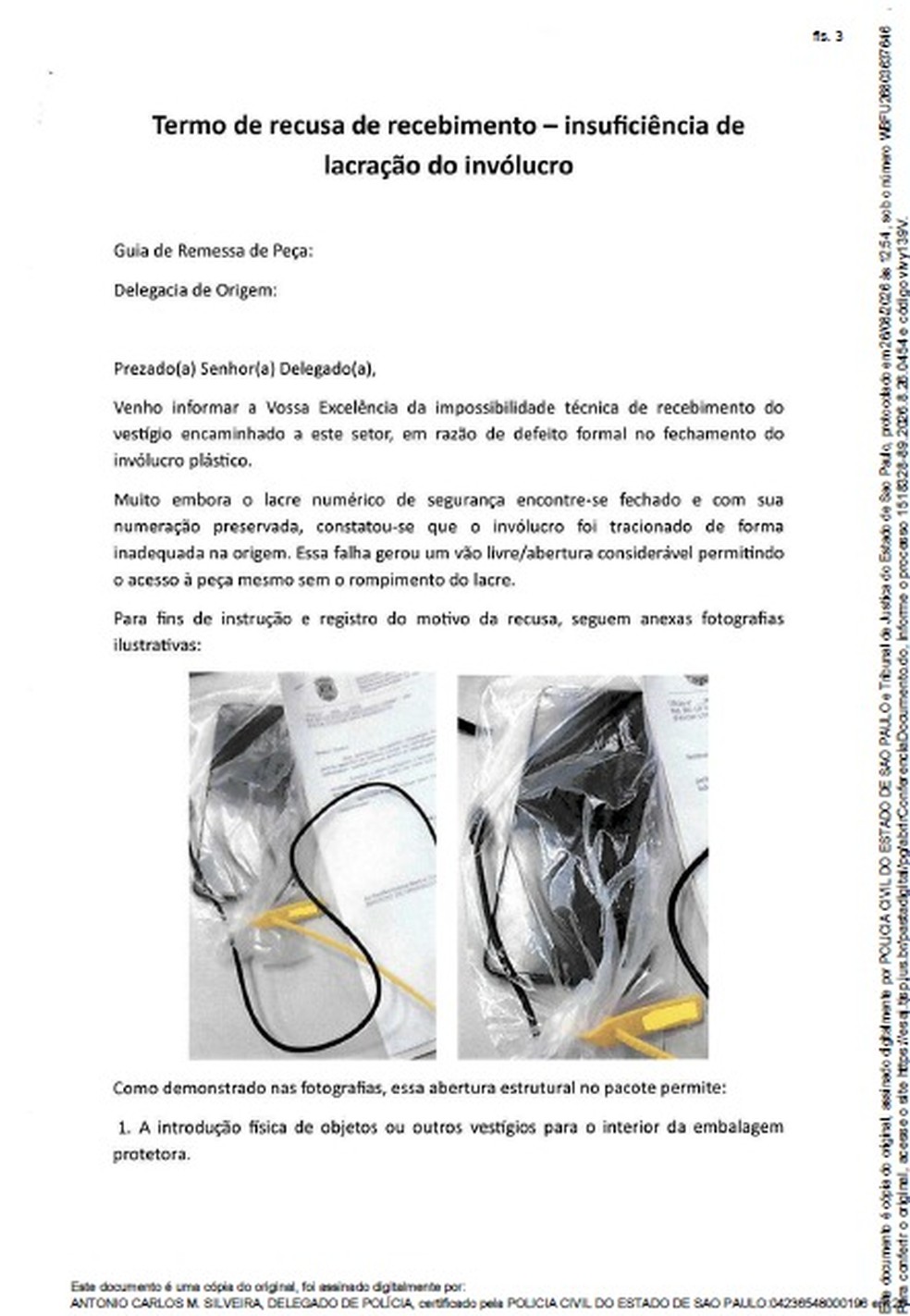 Perita devolve aparelhos para Polícia Civil de SP após lacre apresentar aberturas. — Foto: Reprodução/TV Globo
