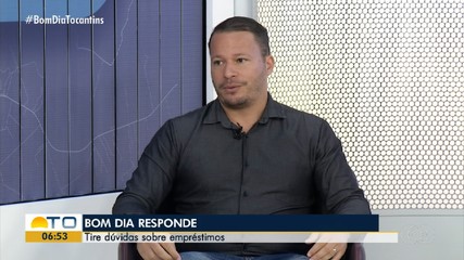 Educador financeiro explica sobre empréstimos no Bom Dia Responde