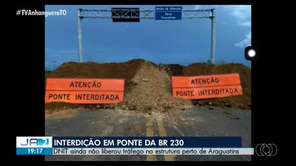 Ponte entre o Tocantins e o Pará está interditada na BR-230