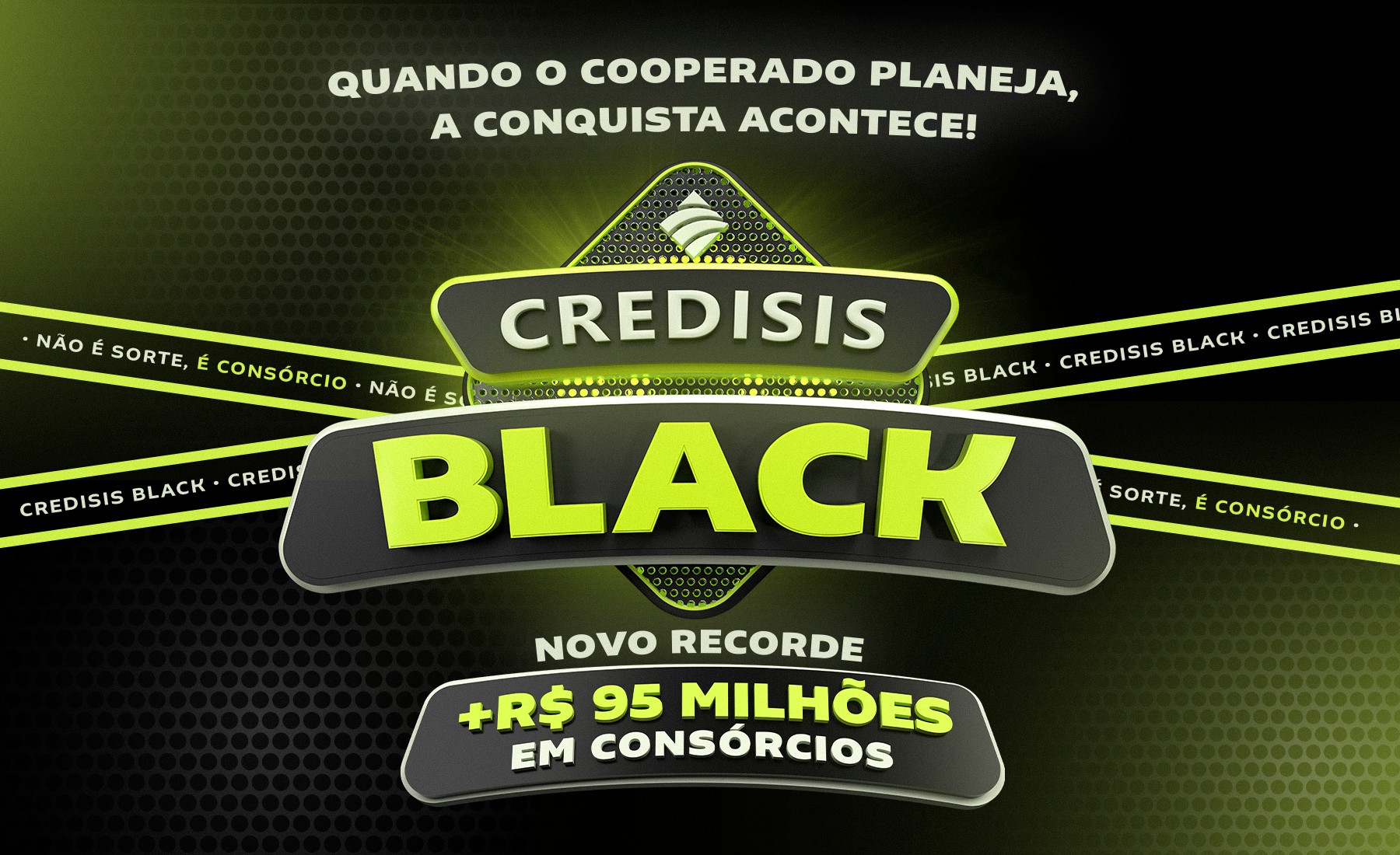 CrediSIS Black supera recordes e mostra que planejamento pode gerar conquistas