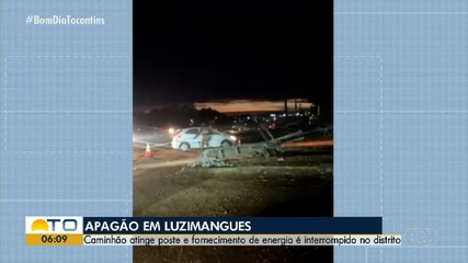 Caminhão derruba poste e provoca apagão em Luzimangues