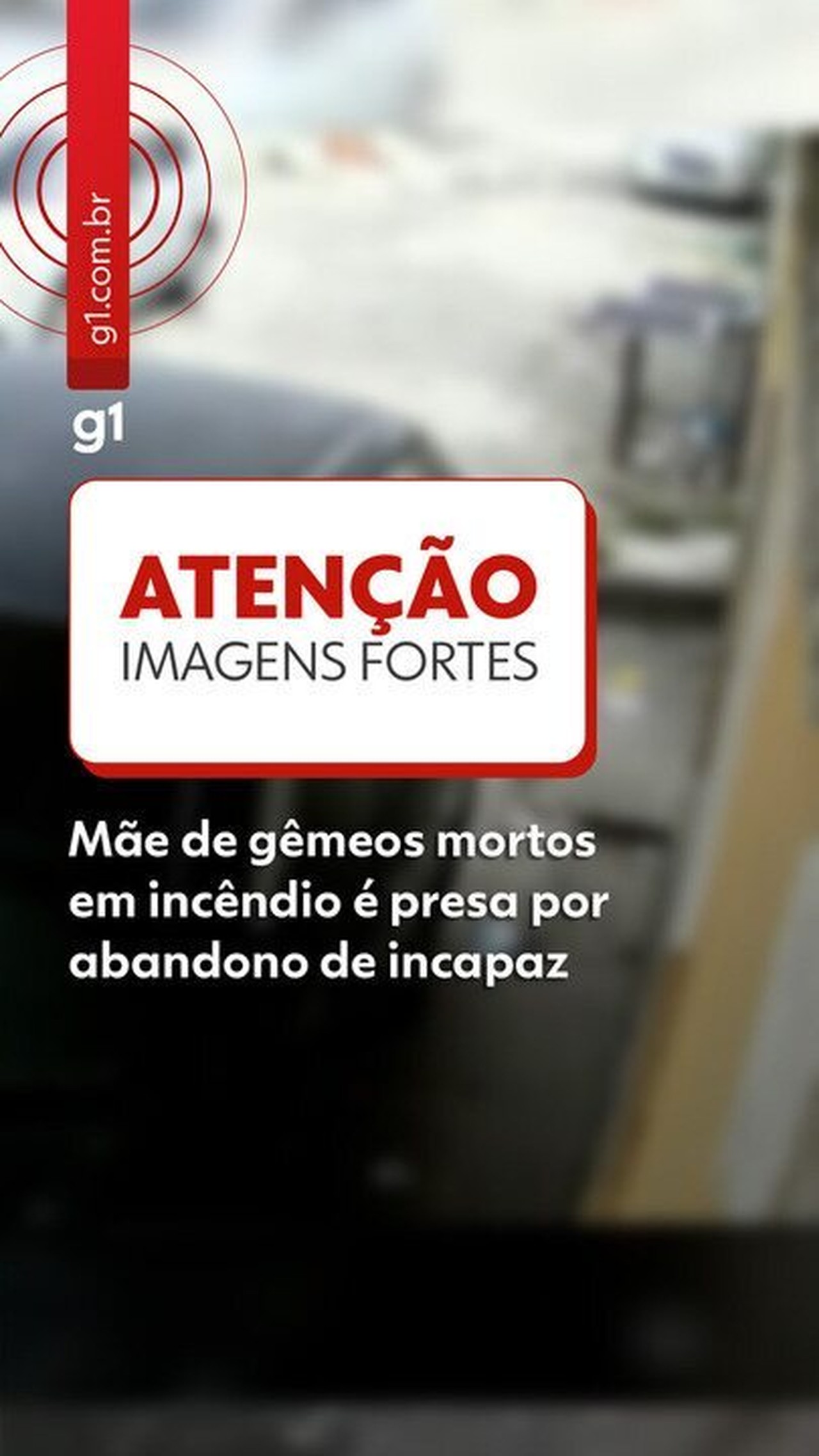 Mãe é Presa Após Tragédia: Gêmeos Morrem em Incêndio e Suspeita de Abandono Choca a Zona Oeste