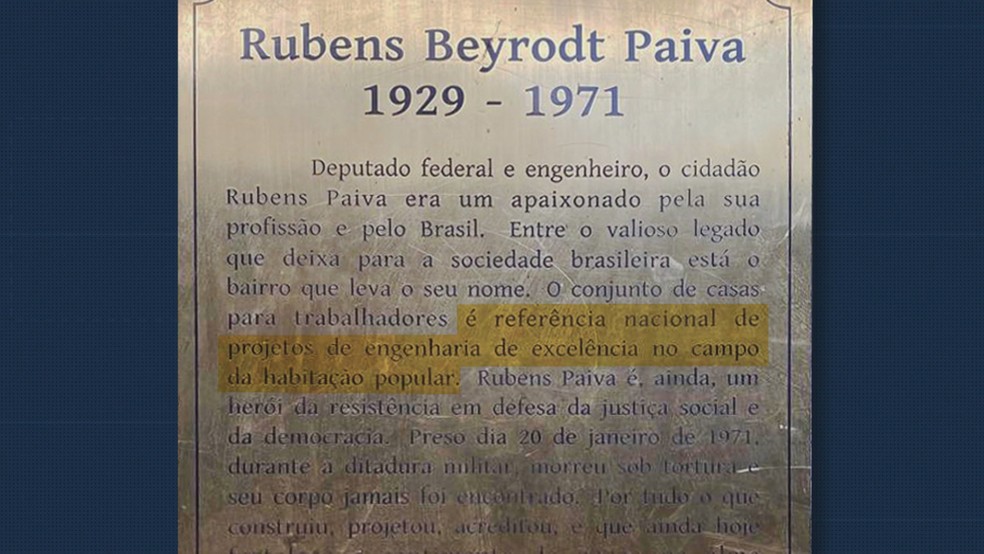 Texto em placa explica quem foi Rubens Paiva — Foto: Junior Alves/TV Globo