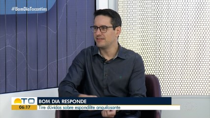 Bom Dia Responde: médico esclarece sobre espondilite anquilosante