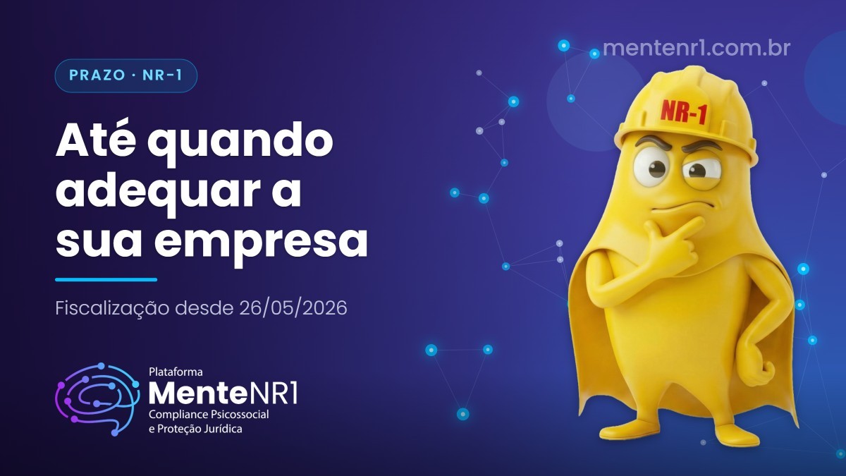 Prazo da NR-1 psicossocial: até quando adequar a empresa