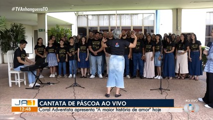 Coral apresenta cantata de Páscoa ao vivo no JA 1ª Edição