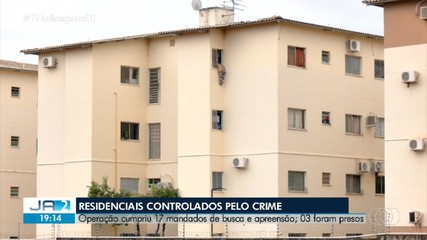 Residenciais eram controlados por criminosos em Palmas, aponta polícia