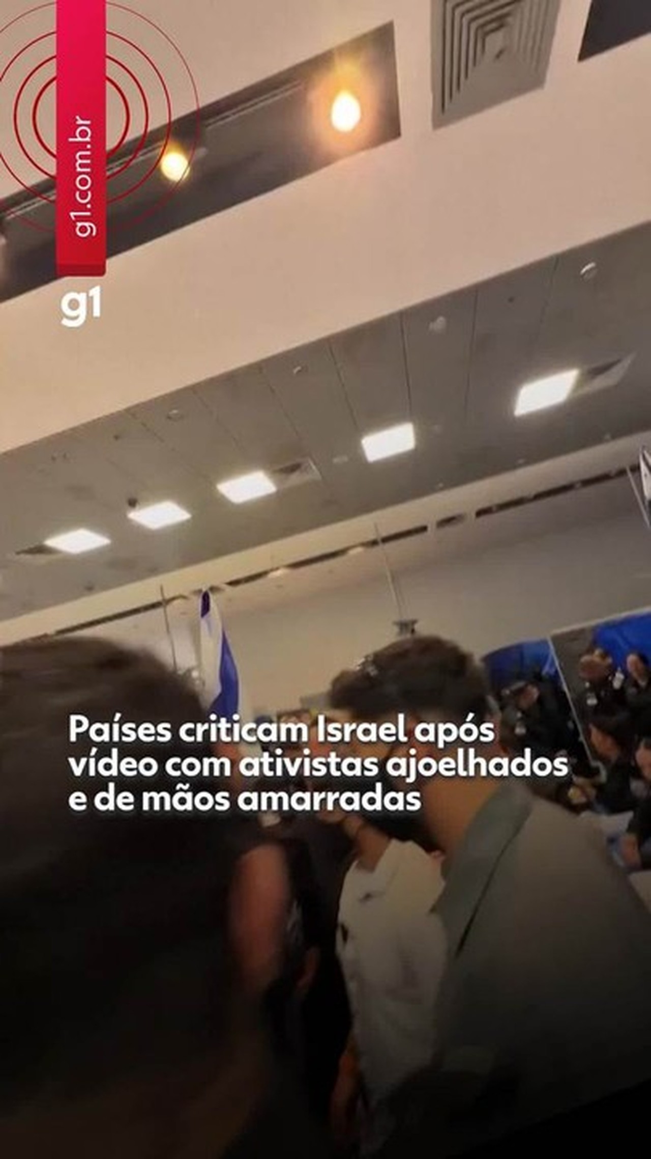 Países criticam Israel após ministro divulgar vídeo com ativistas ajoelhados e com as mãos amarradas