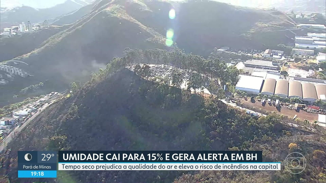 Umidade do ar cai a 15% em BH, e Grande BH registra 142 incêndios em vegetação em 24 horas