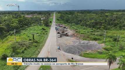Com obras na BR-364, trânsito muda no acesso ao aeroporto de Rio Branco; veja como fica
