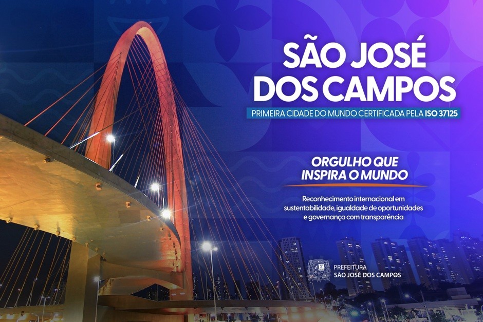 São José dos Campos: 1ª cidade do mundo certificada pela ISO 37125