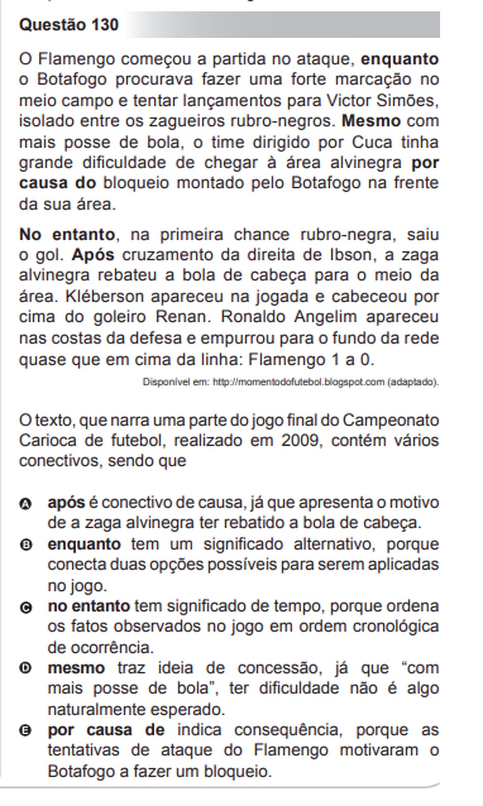 Questão 130 do Enem 2010 cita jogadores do Flamengo e do Botafogo. — Foto: Enem/Inep