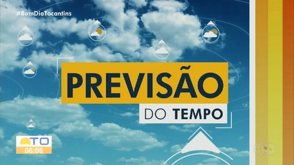 Confira como fica a previsão do tempo para o Tocantins nesta quinta-feira (6)
