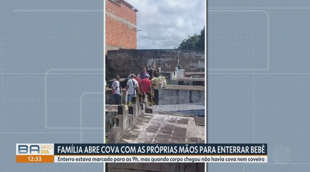 Família diz que precisou abrir cova em cemitério para enterrar bebê na Bahia: 'coveiro chegou totalmente bêbado'
