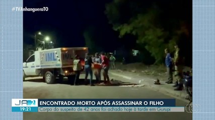 Corpo do pai, suspeito de matar o filho, é encontrado em Gurupi