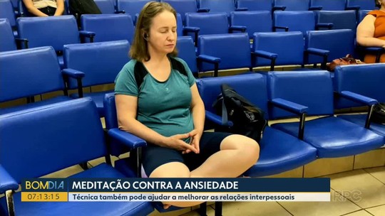 Meditação ajuda a diminuir a ansiedade - Programa: Bom dia Sábado – Paraná 