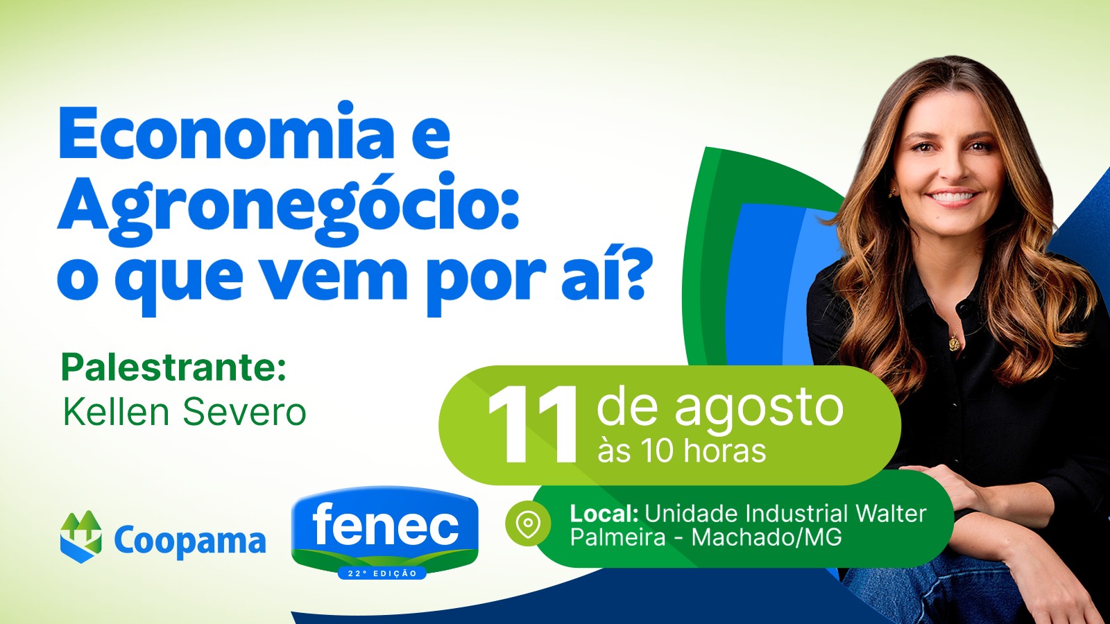 Kellen Severo leva debate sobre economia e agronegócio para a 22ª Fenec