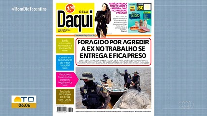 Prisão de homem flagrado agredindo ex-companheira é destaque no Jornal Daqui