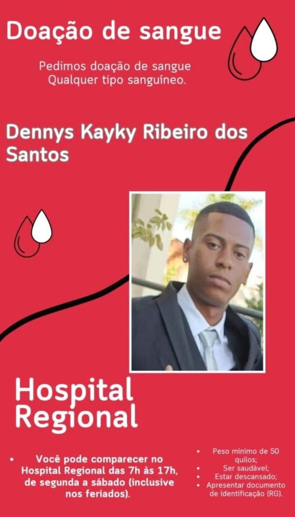 Imagem divulgada em rede social, nesta segunda-feira (4), pede doação de sangue para Dennis Kayky Ribeiro dos Santos — Foto: Reprodução/Facebook