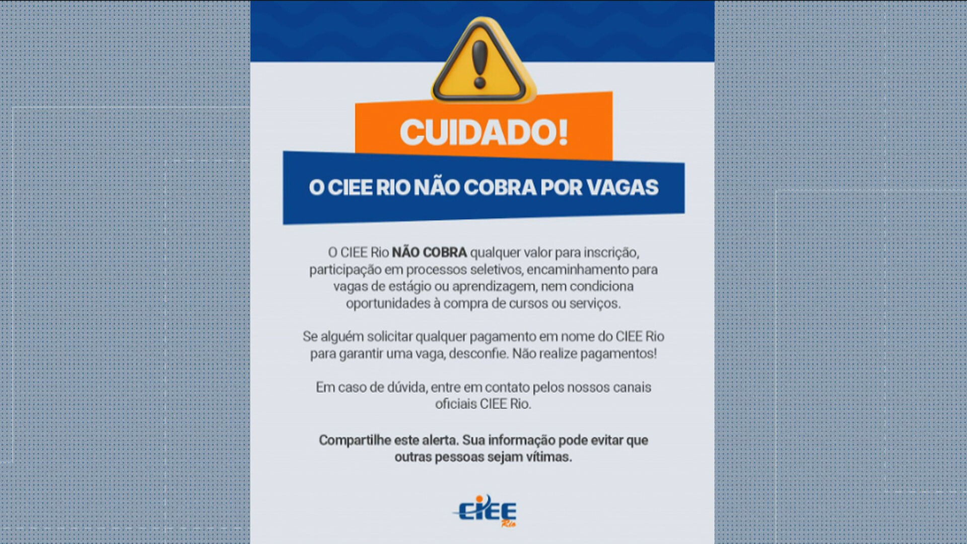 CIEE Rio alerta para golpe que cobra por falsas vagas de estágio e destaca que processo é totalmente gratuito