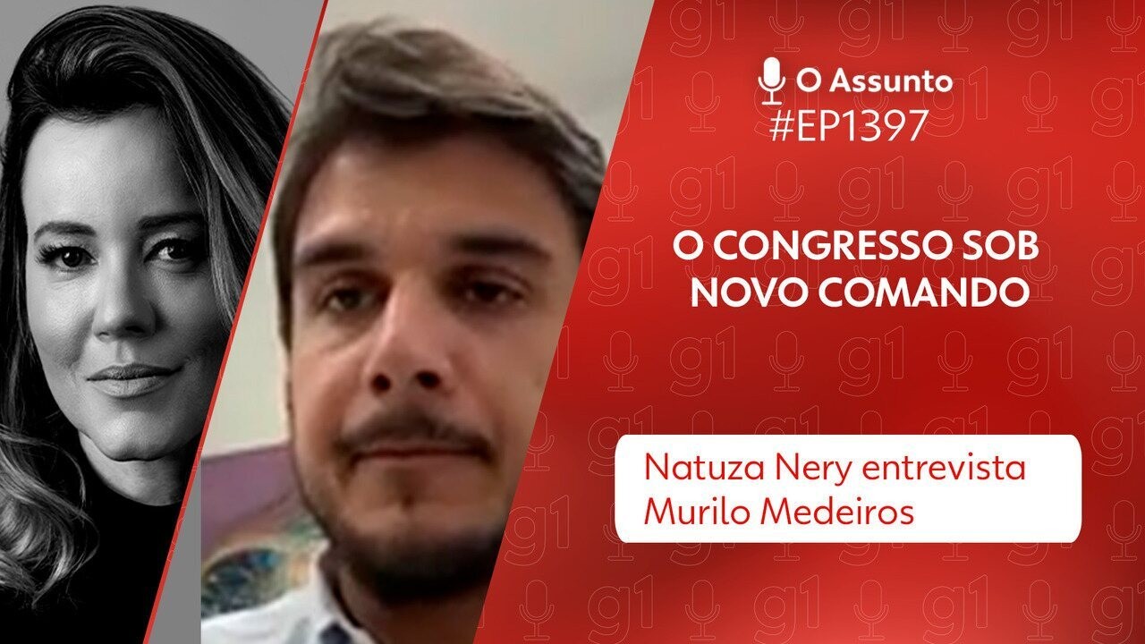 O Assunto #1397: O Congresso sob novo comando