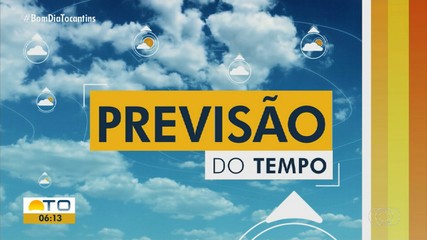Confira a previsão do tempo para o Tocantins nesta quinta-feira (11)