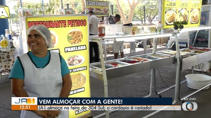 JA1 almoça na feira: veja cardápio variado na 304 Sul