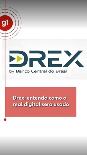 'Drex': entenda como o real digital será usado