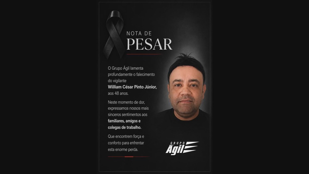 Grupo Ágil divulgou nota de pesar pela morte do vigilante William Cesar Pinto Júnior. — Foto: Reprodução
