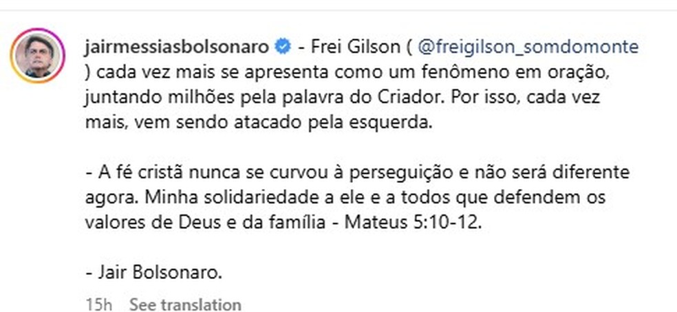 Bolsonaro defende Frei Gilson em publicação nas redes sociais — Foto: Reprodução