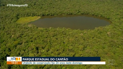 Parque Estadual do Cantão completa 26 anos neste domingo (14)