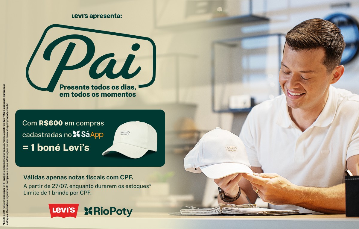 Shopping Rio Poty e Levi's® lançam campanha de Dia dos Pais com boné exclusivo