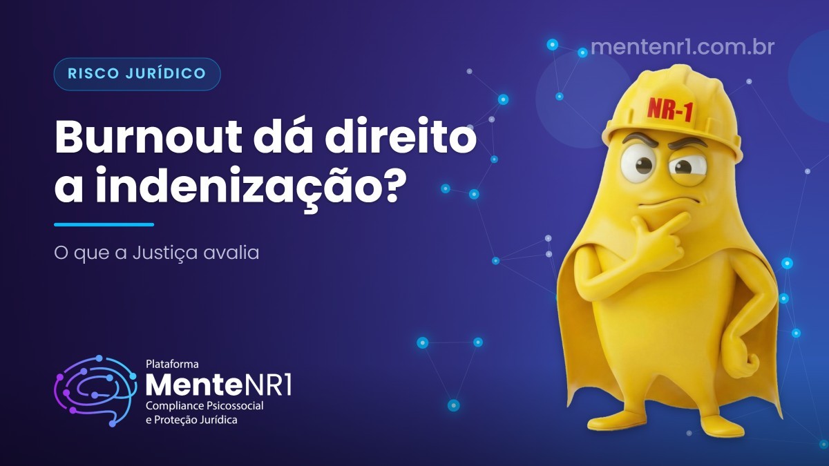 Burnout dá direito a indenização? O que diz a Justiça