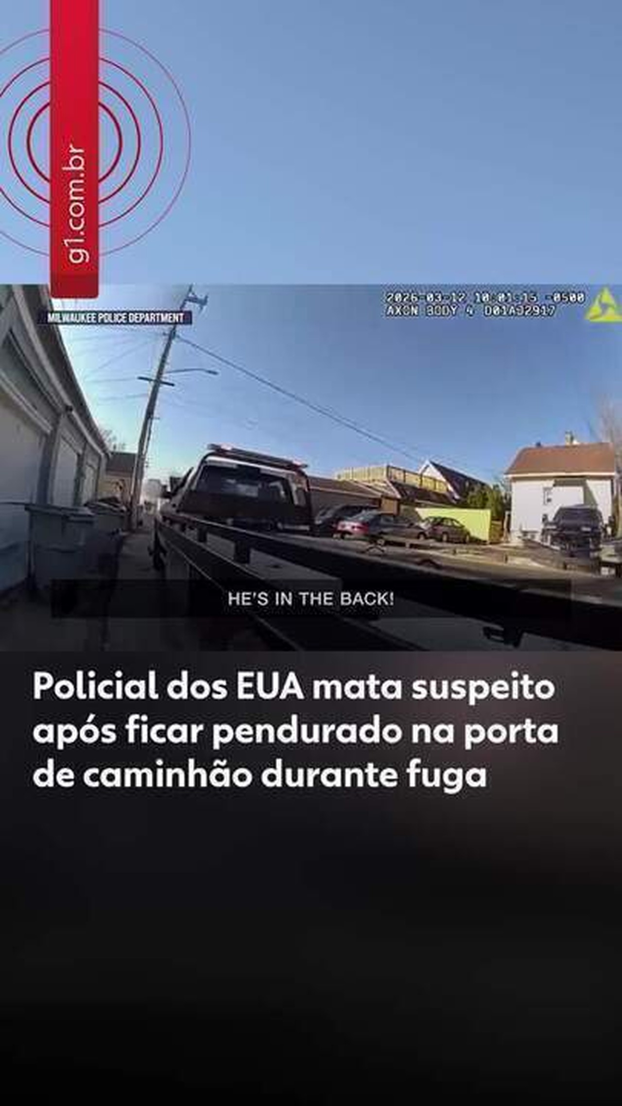 Policial dos EUA mata suspeito após ficar pendurado na porta de caminhão em alta velocidade durante fuga; VÍDEO