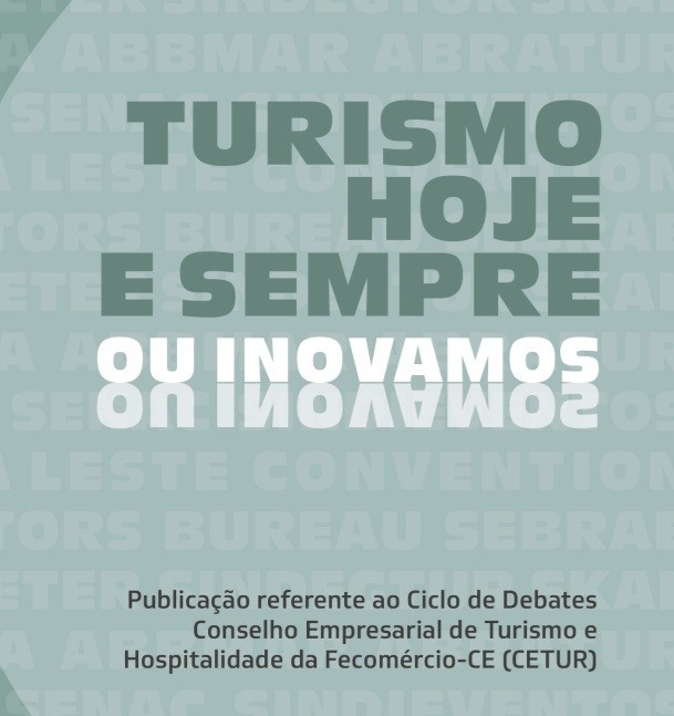 Sebrae/CE e Fecomércio/CE lançam livro sobre turismo e eventos do Ceará
