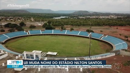 Lei muda nome do Estádio Nilton Santos, em Palmas; saiba mais