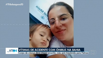Mãe que perdeu filha em acidente com ônibus na Bahia deve ser transferida para Palmas