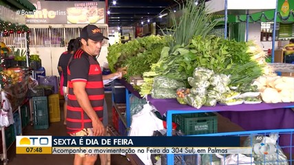 Confira a movimentação na Feira da 304 Sul na manhã desta sexta-feira (19)