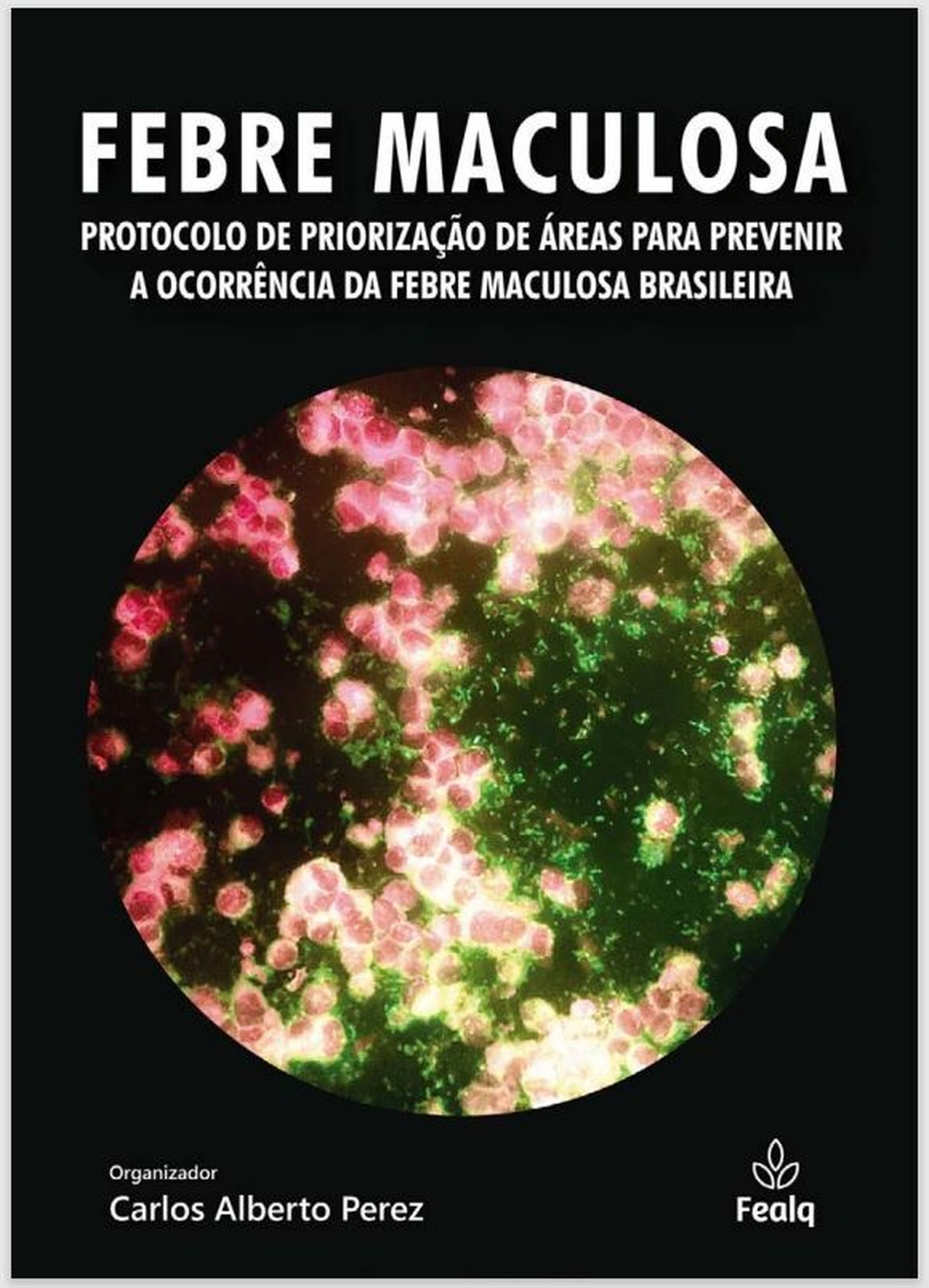USP de Piracicaba lança cartilha de controle e combate da febre maculosa direcionada a prefeituras 