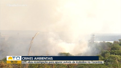 MPE abre investigação para apurar autoria de incêndios no Tocantins