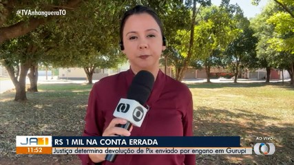 Justiça determina devolução de Pix de R$ 1 mil enviado por engano em Gurupi