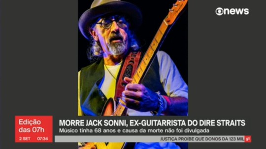 Jack Sonni, guitarrista do Dire Straits, morre aos 68 anos - Programa: Jornal GloboNews 