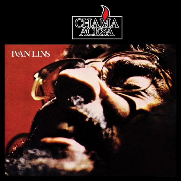 Discos para descobrir em casa – 'Chama acesa', Ivan Lins, 1975 | G1