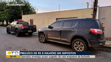 Operação investiga grupo suspeito de causar prejuízo de R$ 8 milhões em impostos