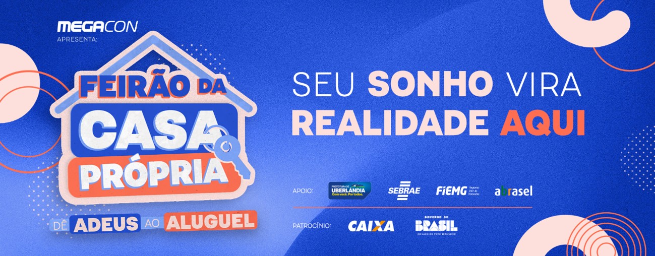 Milhares de imóveis serão oferecidos em mais uma edição do MEGACON